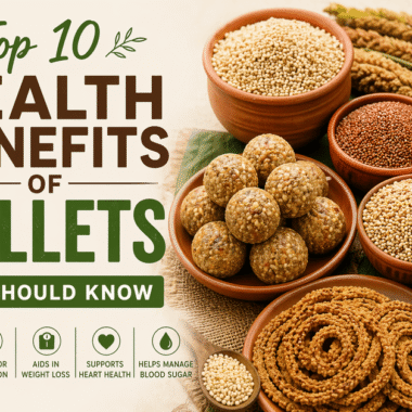 Top 10 Health Benefits of Millets You Should Know